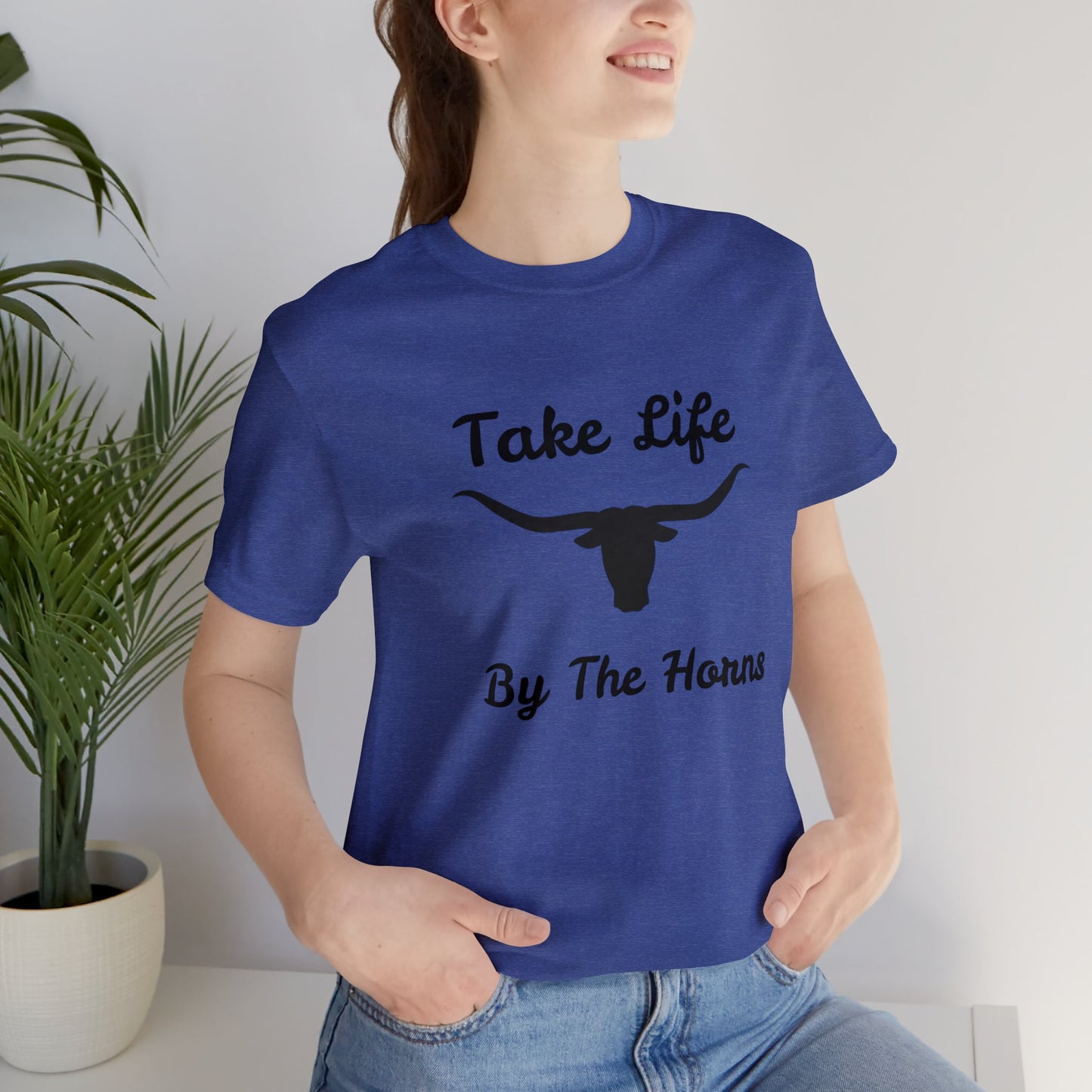 Take Life By The Horns   Unisex Jersey Short Sleeve Tee