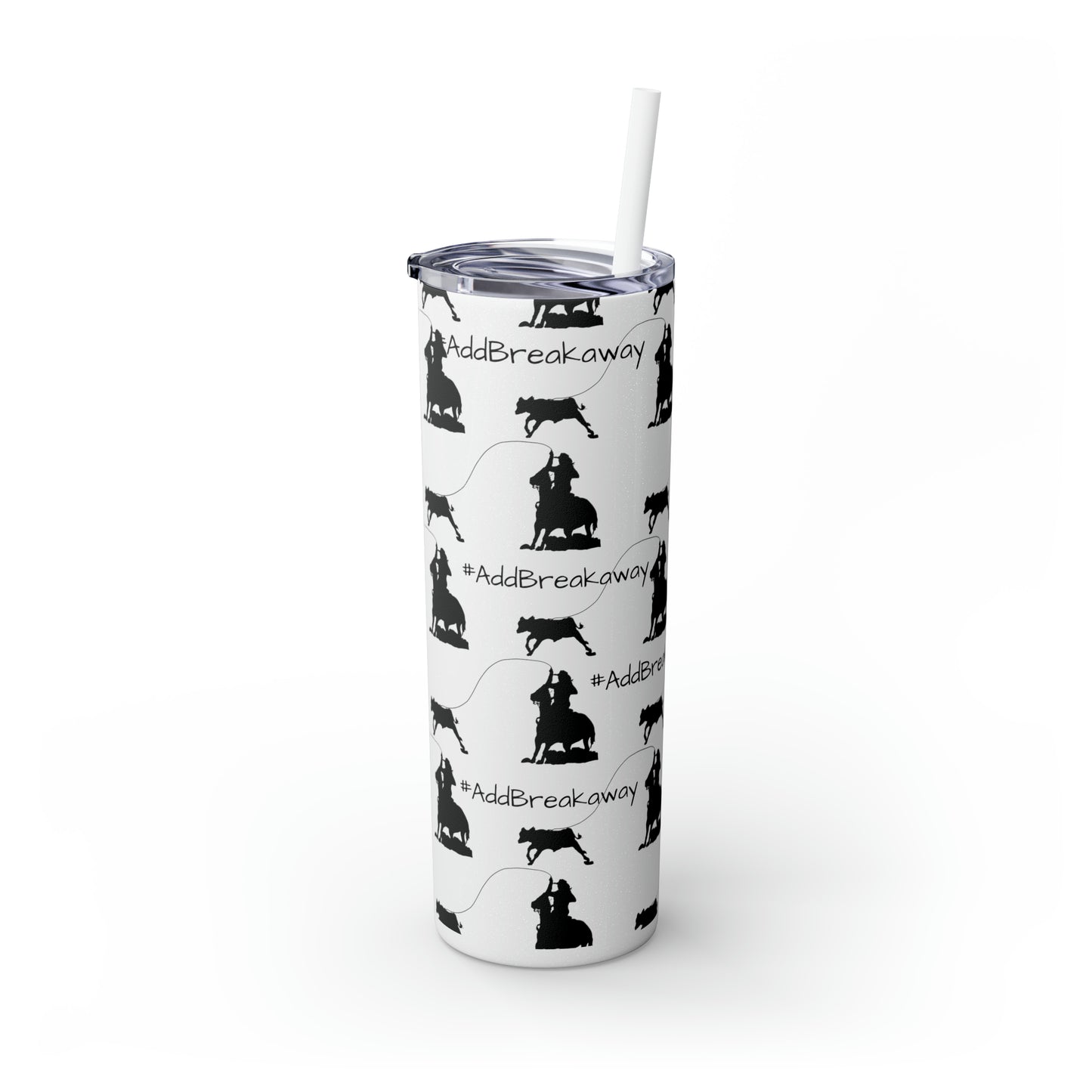 #Addbreakaway Skinny Tumbler with Straw, 20oz