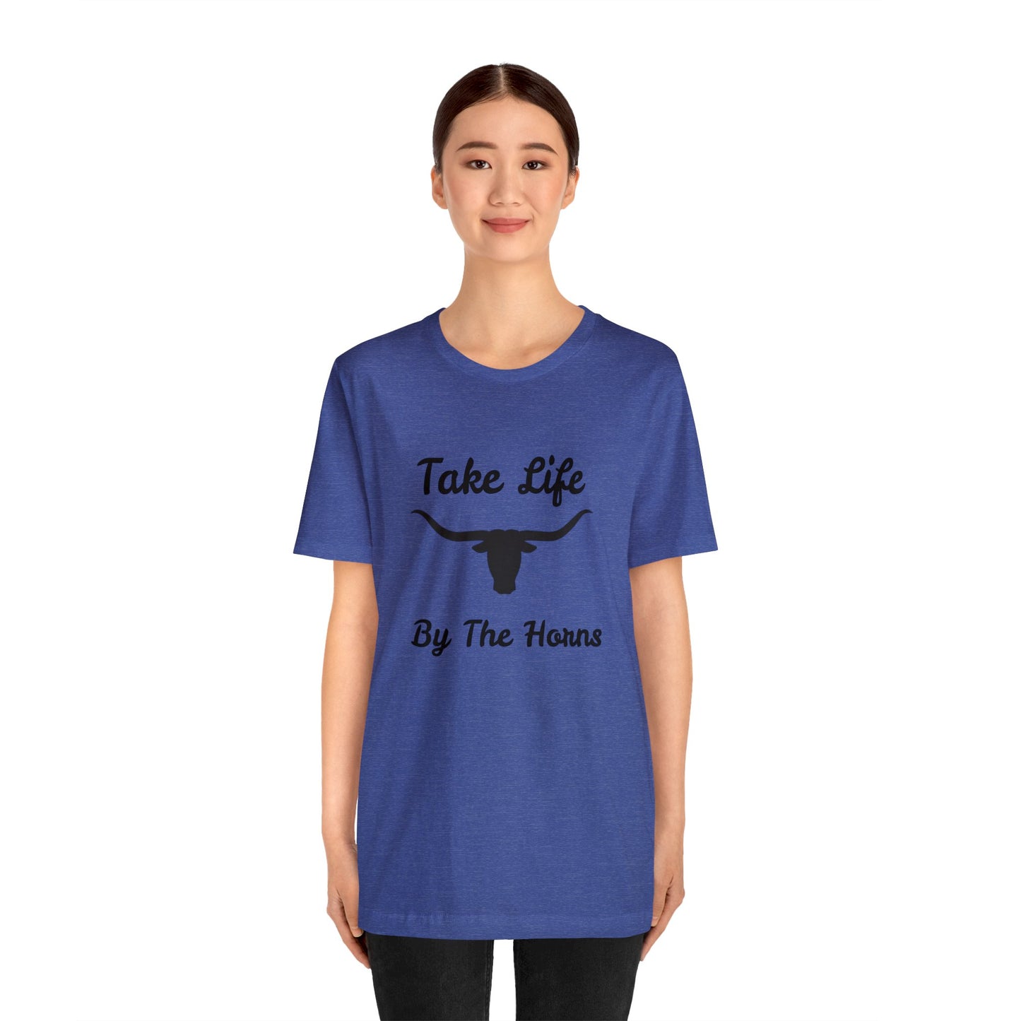 Take Life By The Horns   Unisex Jersey Short Sleeve Tee