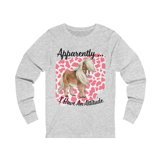 Pony attitude Unisex Jersey Long Sleeve Tee