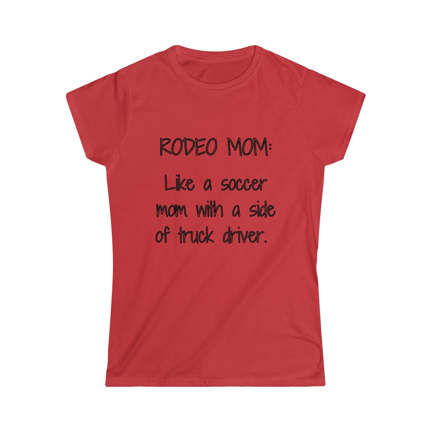 Rodeo Mom Women's Softstyle Tee