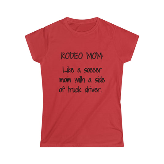 Rodeo Mom Women's Softstyle Tee