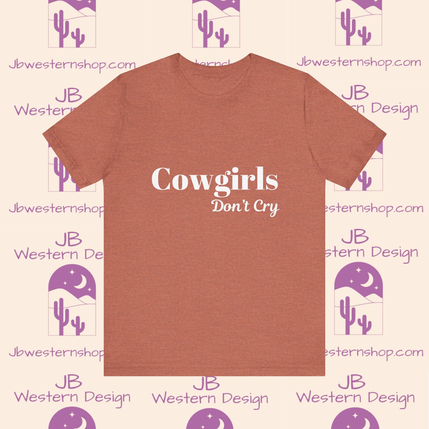 Cowgirls Don't Cry  Short Sleeve Tee