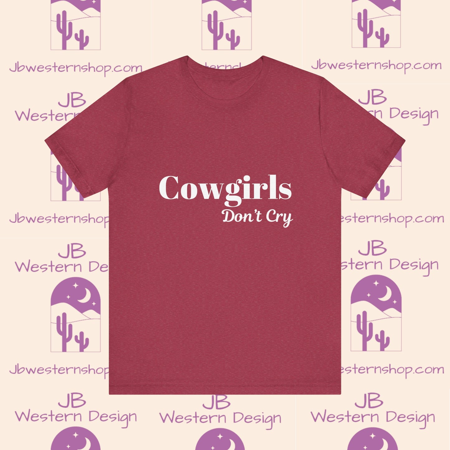 Cowgirls Don't Cry  Short Sleeve Tee