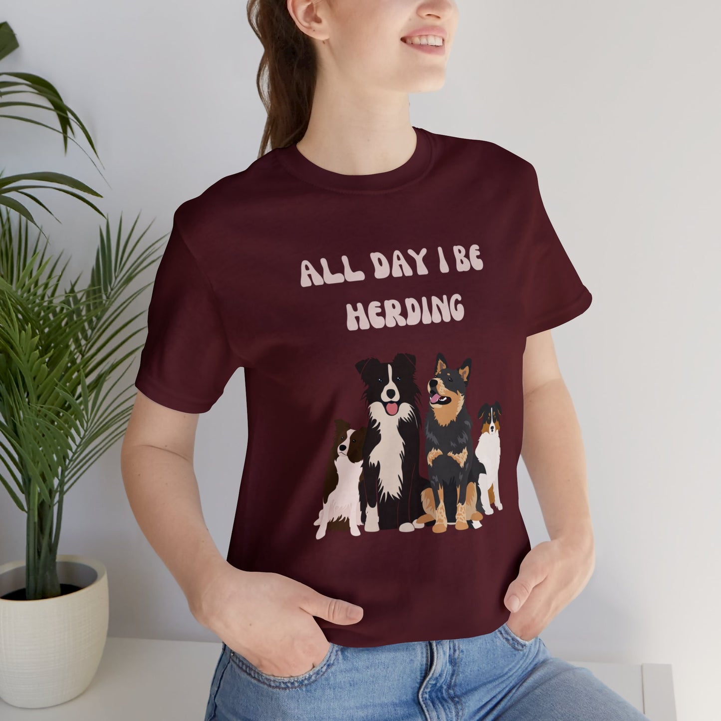 All Day I Be Herding Unisex Jersey Short Sleeve Tee