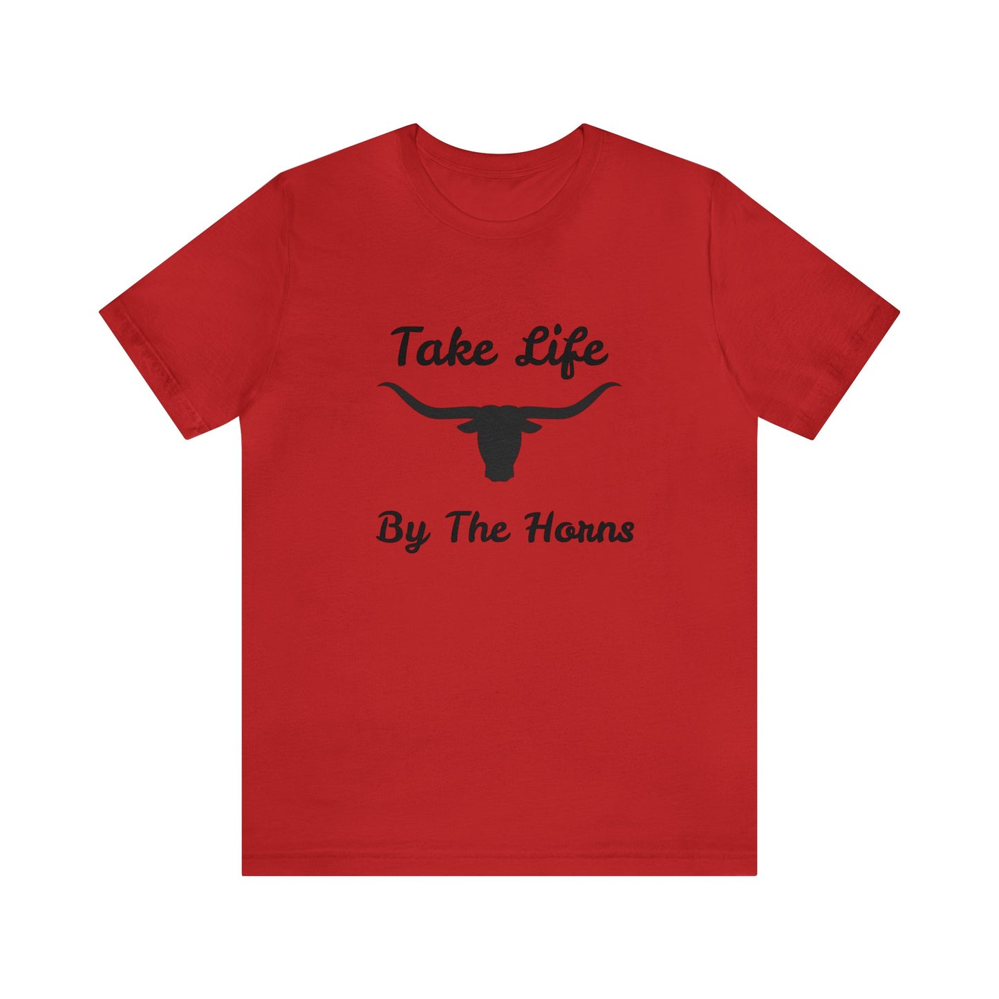 Take Life By The Horns   Unisex Jersey Short Sleeve Tee