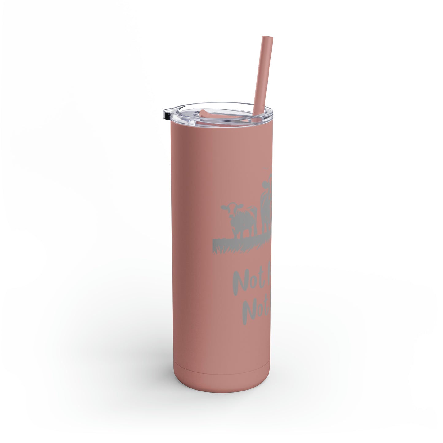 Not My Herd Not My BS Maars Maker Skinny Matte Tumbler, 20oz