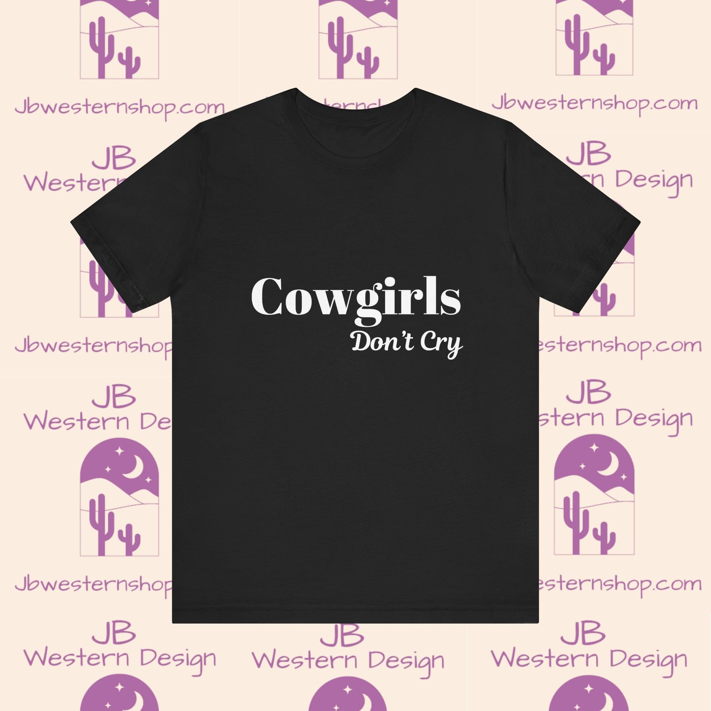 Cowgirls Don't Cry  Short Sleeve Tee