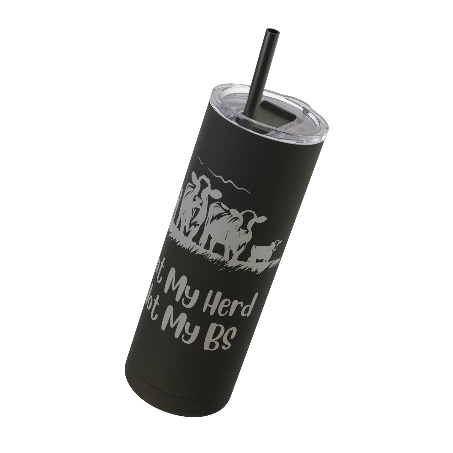 Not My Herd Not My BS Maars Maker Skinny Matte Tumbler, 20oz